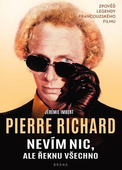 Richard Pierre: Nevím nic, ale řeknu všechno