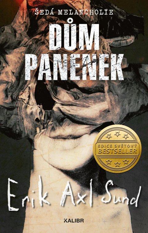 Sund Erik Axl: Dům panenek Sund Erik Axl: Dům panenek
