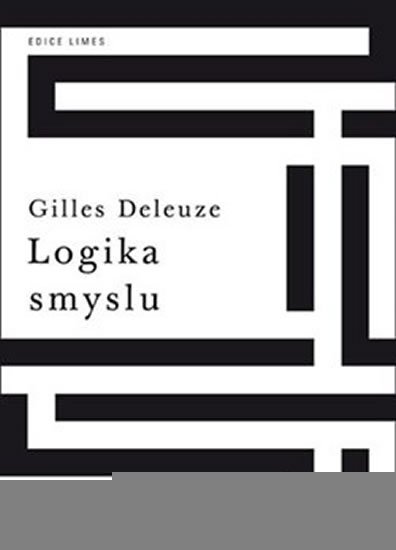 Deleuze Gilles: Logika smyslu