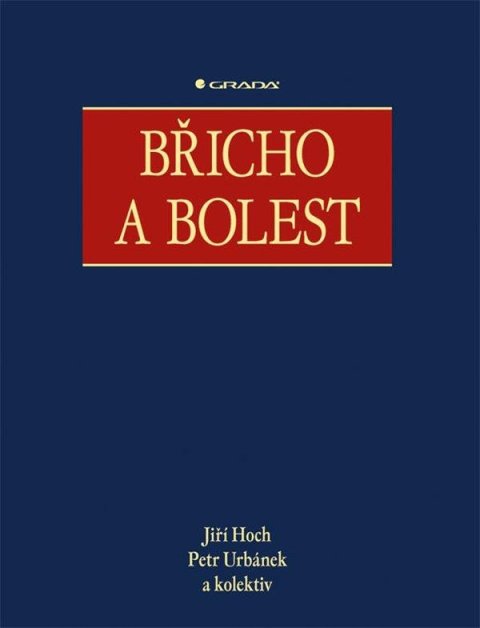 Hoch Jiří: Břicho a bolest Hoch Jiří: Břicho a bolest