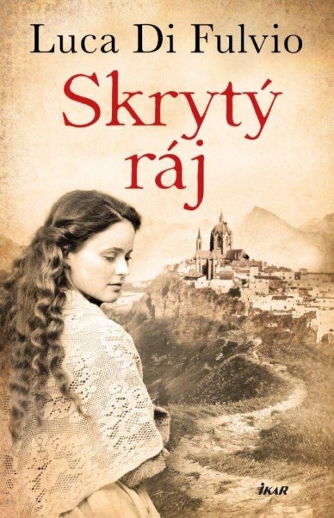 Di Fulvio Luca: Skrytý ráj Di Fulvio Luca: Skrytý ráj