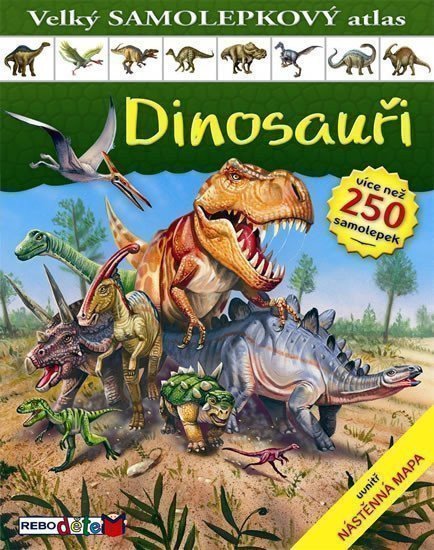 neuveden: Dinosauři - Velký samolepkový atlas