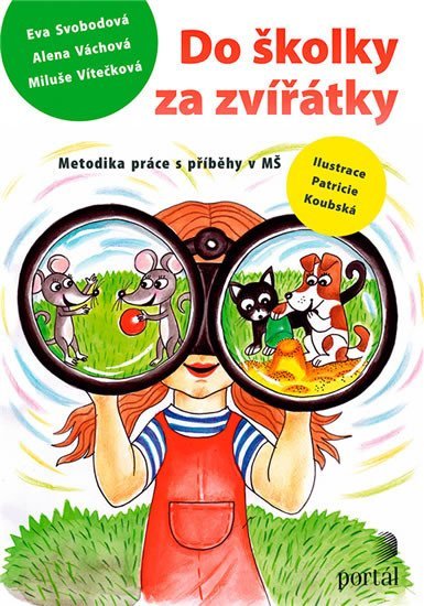 Svobodová Eva: Do školky za zvířátky Svobodová Eva: Do školky za zvířátky