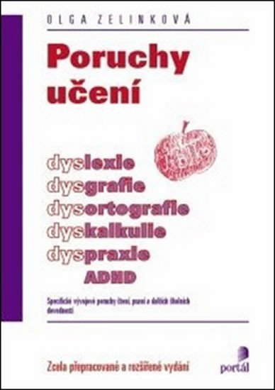 Zelinková Olga: Poruchy učení - Specifické vývojové poruchy čtení, psaní a dalších školních