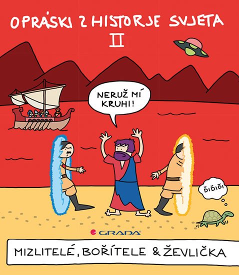 jaz: Opráski zhistorje svjeta II - Mizlitelé, bořítele & ževlička jaz: Opráski zhistorje svjeta II - Mizlitelé, bořítele & ževlička