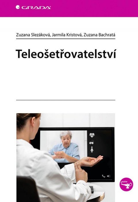 Slezáková Zuzana: Teleošetřovatelství