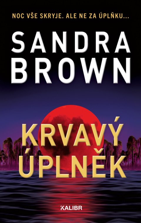 Brown Sandra: Krvavý úplněk
