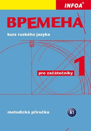 Chamrajeva Jelizaveta, Broniarz Renata,: Vremena 1 (začátečníci) - metodická příručka Chamrajeva Jelizaveta, Broniarz Renata,: Vremena 1 (začátečníci) - metodická příručka