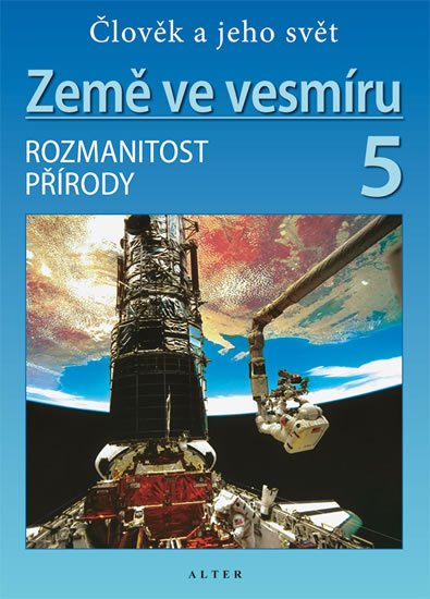 Holovská Helena: Země ve vesmíru 5/2 - Přírodověda pro 5. ročník ZŠ Holovská Helena: Země ve vesmíru 5/2 - Přírodověda pro 5. ročník ZŠ