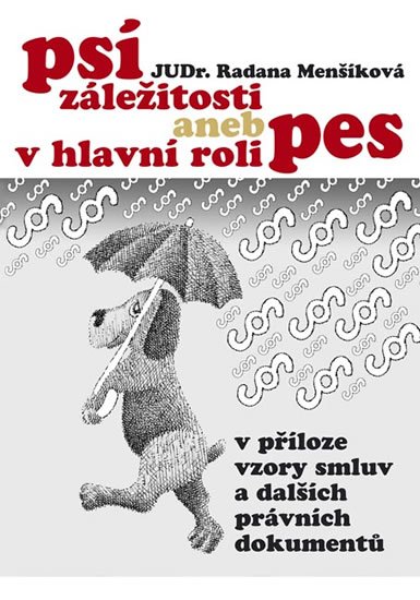 Menšíková Radana: Psí záležitosti aneb v hlavní roli pes