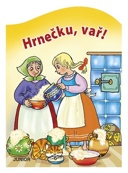 neuveden: Hrnečku, vař!