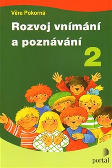 Pokorná Věra: Rozvoj vnímání a poznávání 2