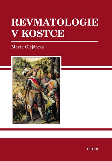 Olejárová Marta, MUDr.: Revmatologie v kostce Olejárová Marta, MUDr.: Revmatologie v kostce
