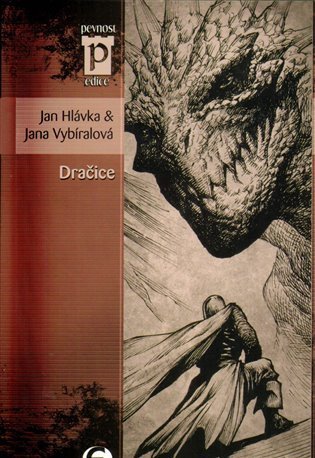 Hlávka Jan: Dračice (Edice Pevnost)