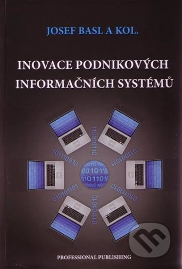 Basl Josef: Inovace podnikových informačních systémů