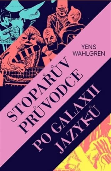 Wahlgren Yens: Stopařův průvodce po galaxii jazyků