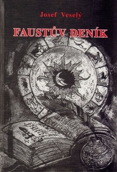 Veselý Josef: Faustův deník Veselý Josef: Faustův deník