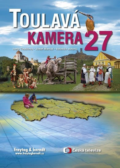 Toušlová Iveta: Toulavá kamera 27 Toušlová Iveta: Toulavá kamera 27