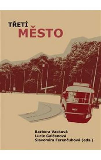 Vacková Barbora: Třetí město
