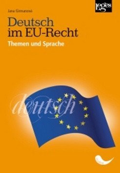 Girmanová Jana: Deutsch im EU-Recht - Themen und Sprache