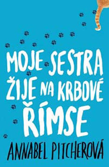 Pitcherová Annabel: Moje sestra žije na krbové římse Pitcherová Annabel: Moje sestra žije na krbové římse