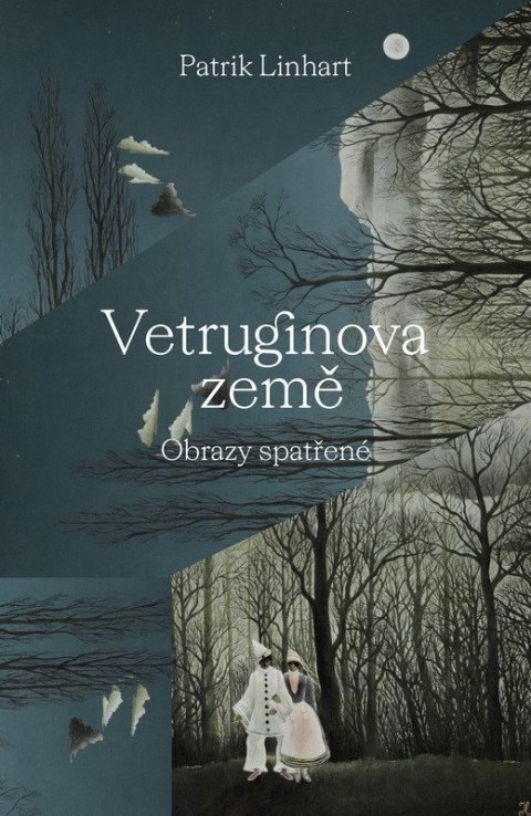 Linhart Patrik: Vetruginova země - Obrazy spatřené