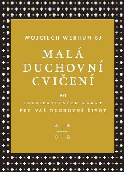 Werhun Wojciech: Malá duchovní cvičení - 60 inspirativních karet pro váš duchovní život