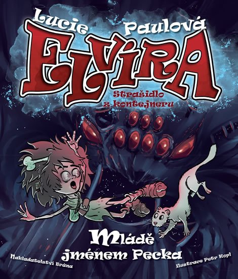 Paulová Lucie: Elvíra, strašidlo z kontejneru 2 - Mládě jménem Pecka