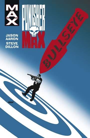 Aaron Jason: Punisher Max 2 - Bullseye Aaron Jason: Punisher Max 2 - Bullseye