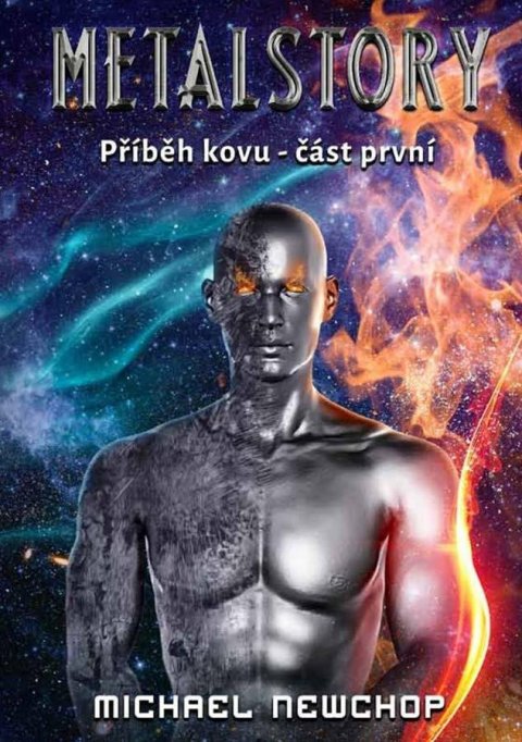 Newchop Michael: Metalstory - Příběh kovu 1