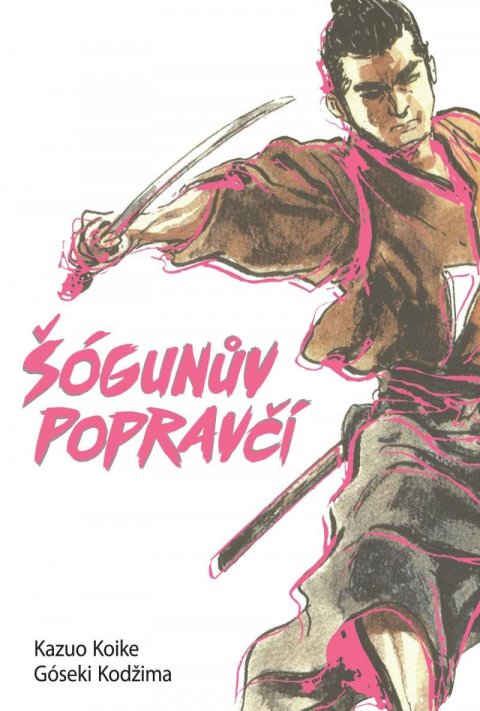 Koike Kazue: Šógunův popravčí Koike Kazue: Šógunův popravčí