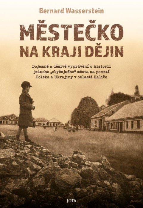 Wasserstein Bernard: Městečko na kraji dějin