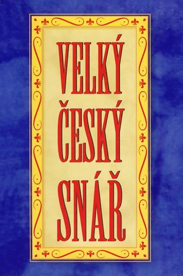 Barták Matěj: Velký český snář Barták Matěj: Velký český snář