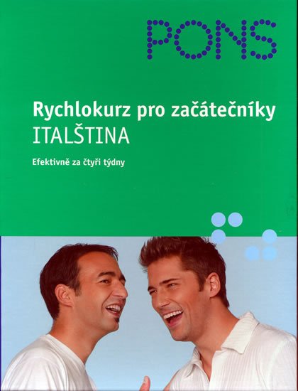 neuveden: Rychlokurz pro začátečníky - Italština (efektivně za čtyři týdny)