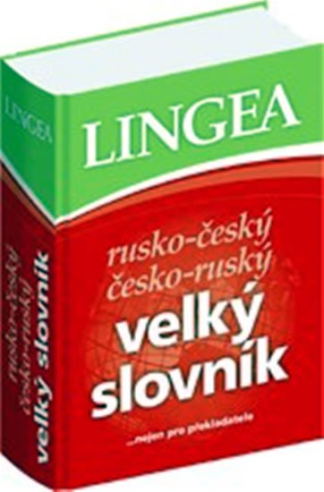 kolektiv autorů: Rusko-český, česko-ruský velký slovník.....nejen pro překladatele kolektiv autorů: Rusko-český, česko-ruský velký slovník.....nejen pro překladatele