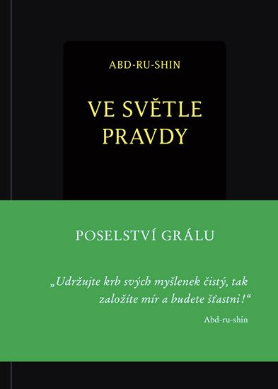 Abd-ru-shin: Ve světle Pravdy - Poselství Grálu