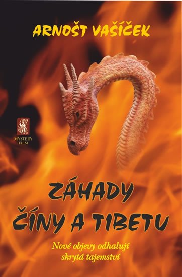 Vašíček Arnošt: Záhady Číny a Tibetu Vašíček Arnošt: Záhady Číny a Tibetu