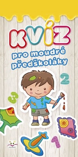 Podgórska Anna: Kvíz pro moudré předškoláky Podgórska Anna: Kvíz pro moudré předškoláky