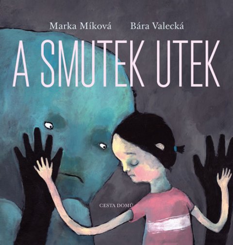 Míková Marka: A smutek utek - 2. vydání Míková Marka: A smutek utek - 2. vydání