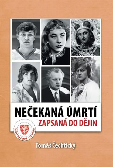 Čechtický Tomáš: Nečekaná úmrtí zapsaná do dějin