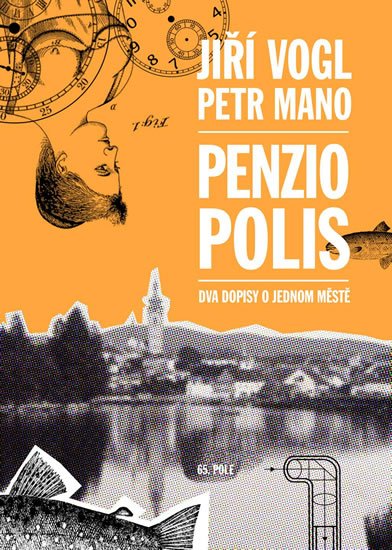 Mano Petr: Penziopolis - Dva dopisy o jednom městě