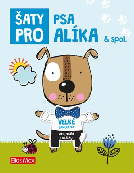 kolektiv autorů: Šaty pro Psa Alíka - Kniha samolepek