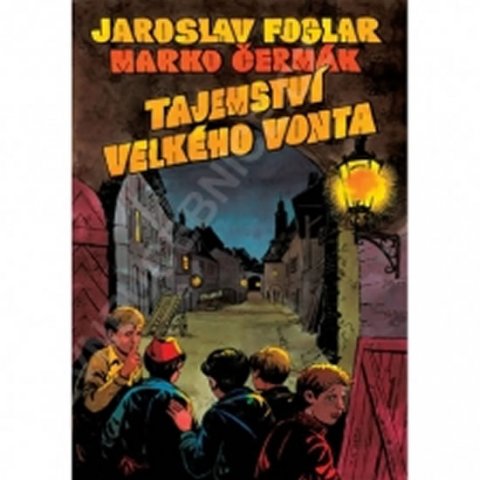 Foglar Jaroslav: Tajemství velkého Vonta