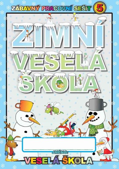 Mihálik Jan: Zimní veselá škola Mihálik Jan: Zimní veselá škola