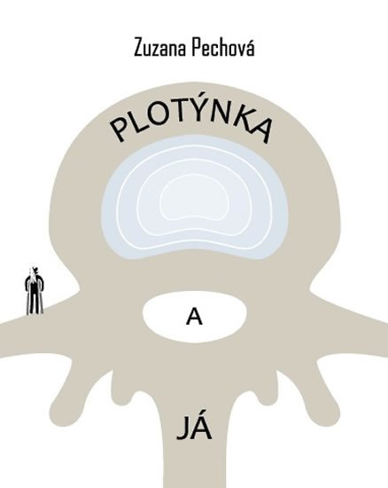 Pechová Zuzana: Plotýnka a já