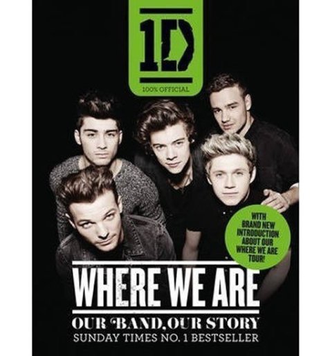 neuveden: One Direction: Where We Are - Our Band, Our Story