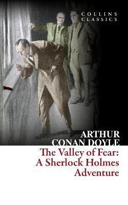 Doyle Arthur Conan: The Valley of Fear