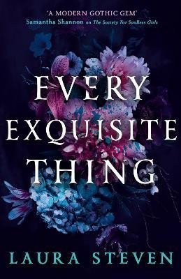 Stevenová Laura: Every Exquisite Thing