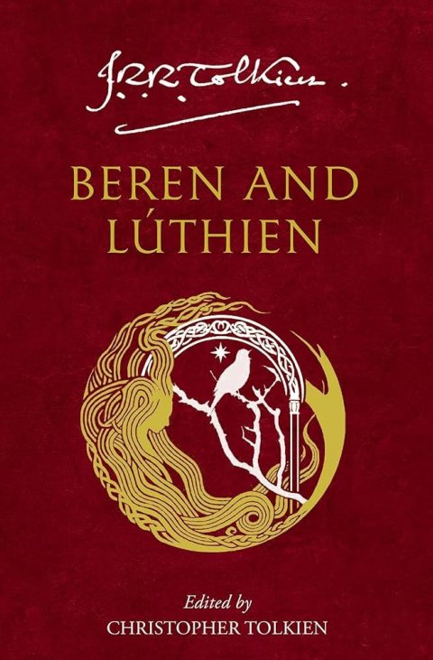 Tolkien John Ronald Reuel: Beren and Luthien