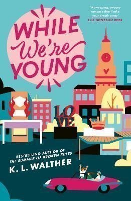 Walther K. L.: While We´re Young